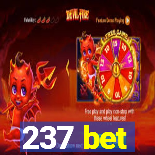 237 bet